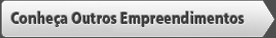 Conheça outros empreendimentos